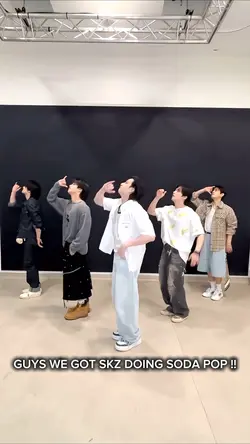 SKZ DOING SODA POP 🤍