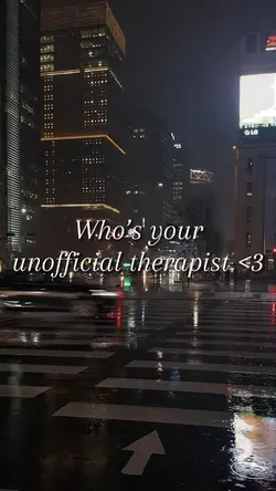 Who’s ur therapist? 