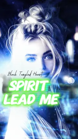 SPIRIT LEAD ME