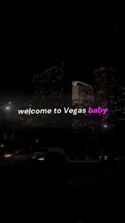 welcome to Vegas bby