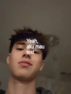 yeah, aku mau test