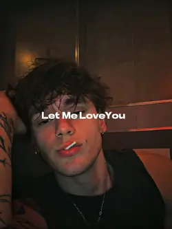 Let me Love You