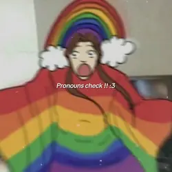 Pronouns check :3
