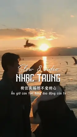 Nhạc trung - slow 8 