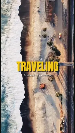 Cinematic traveling 