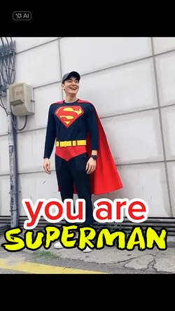 You are superman