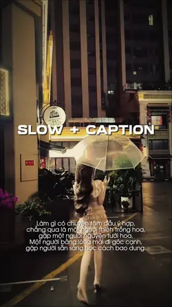Mẫu slow + caption