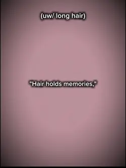 hair hold memories