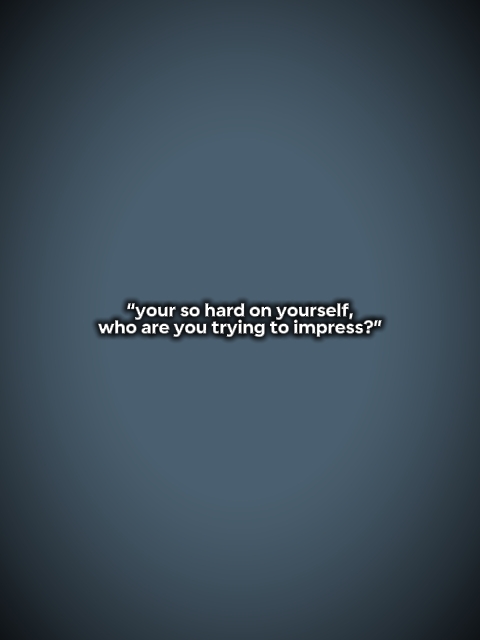 HardOnYourSelf