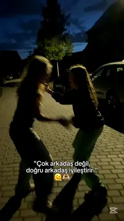 🫠 Doğru arkadaş