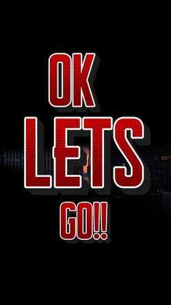Ok Lets Go!!