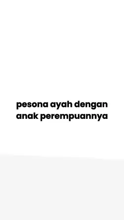 ayah&anak perempuan