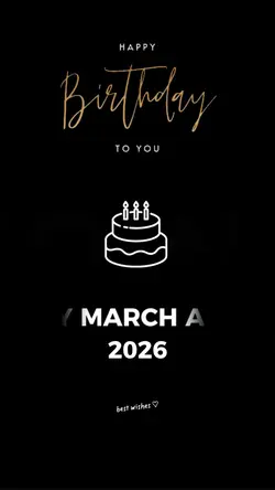 MARCH birthday