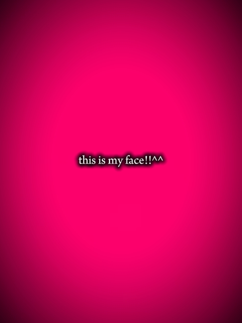 this is my face