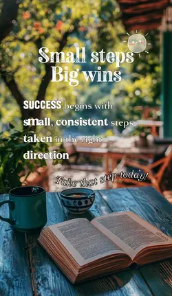 Small Steps,Big wins