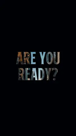 ARE YOU READY