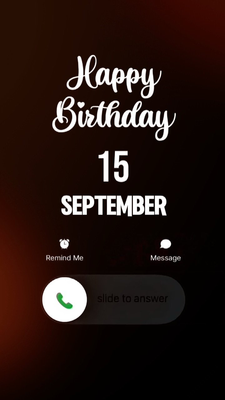 BIRTHDY 15 SEPTEMBER