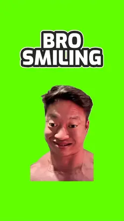 Bro Smiling 
