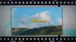 Moment Cinematic 🌿