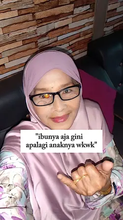 ibunya aja gini 