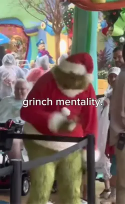grinch mentality.