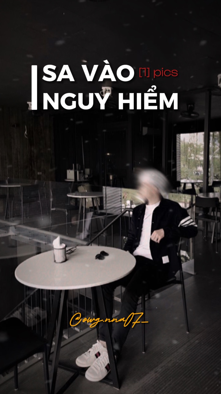 [1] Sa vào nguy hiểm