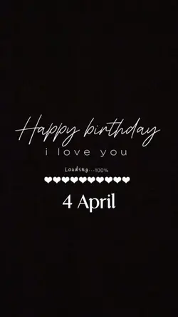 BIRTHDAY 4 APRIL