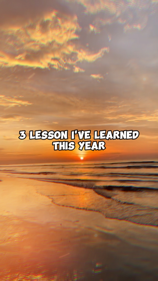 3 Lesson I've Learn