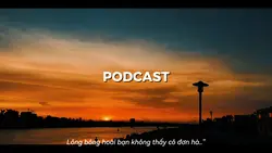 Podcast Chữa Lành.|