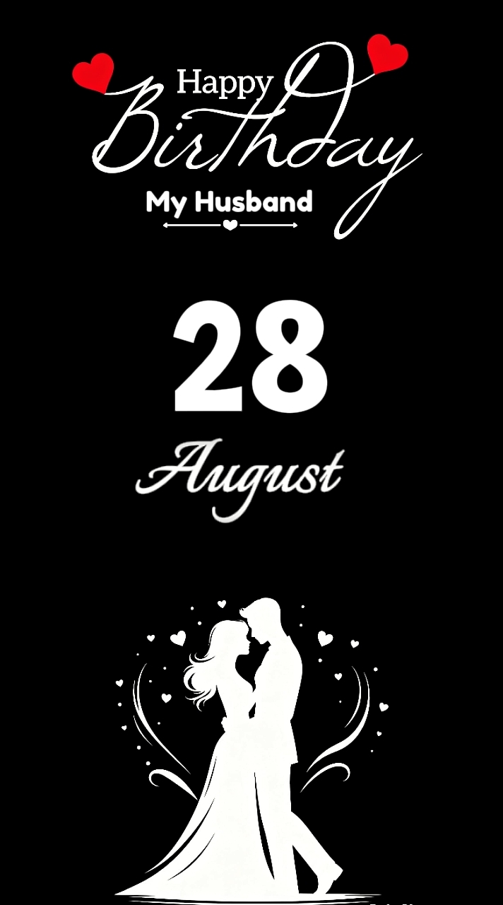HBD HUSBAND 28 AUGUS