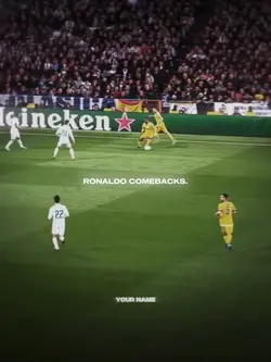 RONALDO COMEBACKS.