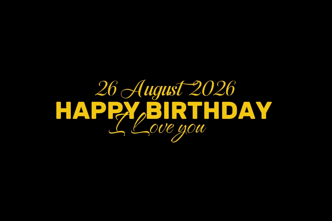 BIRTHDAY 26 AUGUST 