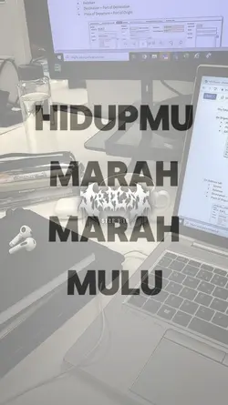 Hidupmu Marah² mulu