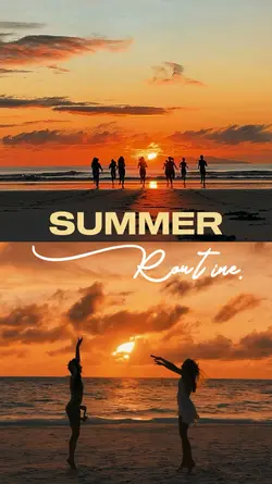 Summer Routine