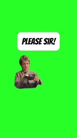 Please Sir!