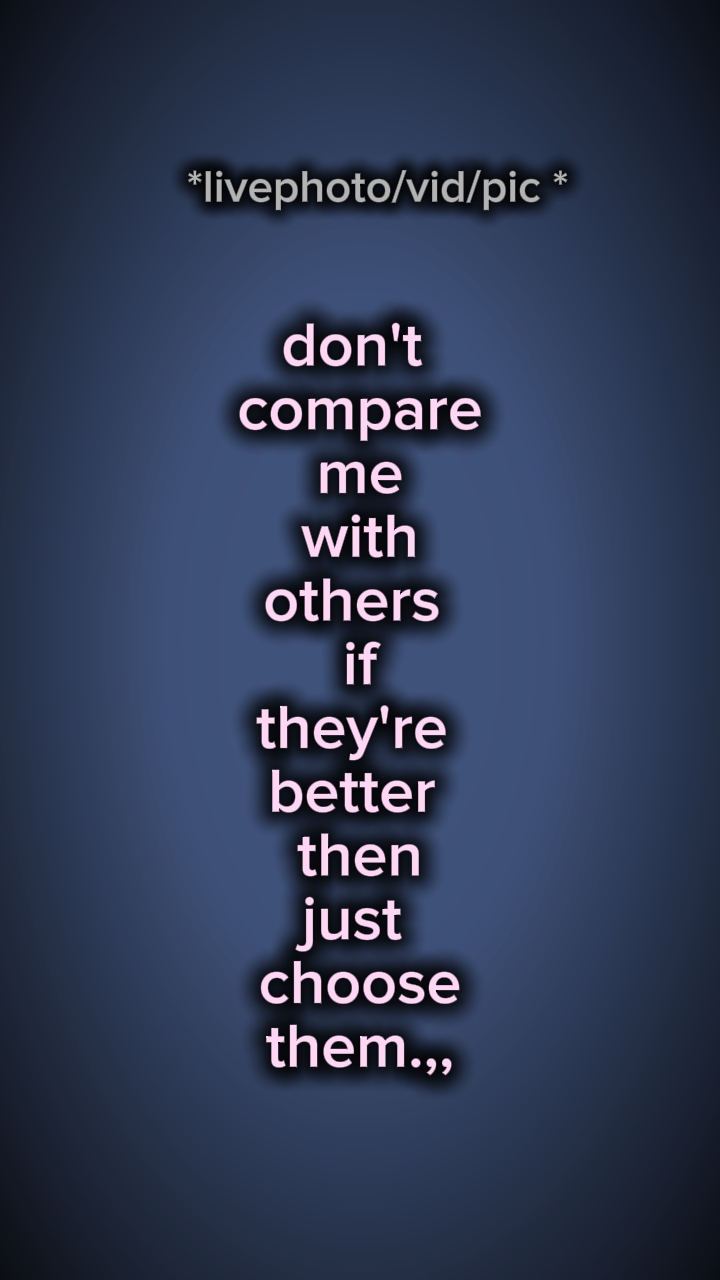 don compare me