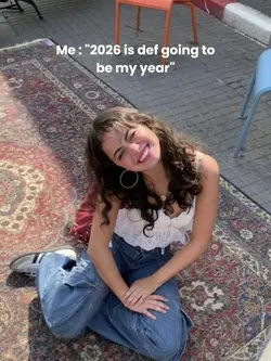 2026 IS DEF MY YEAR