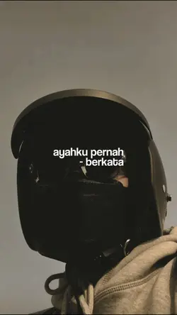 ayahku pernah bekata
