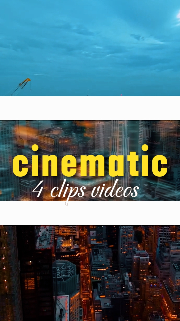4 clips cinematic 
