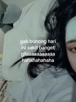 hari ini sakit bnget
