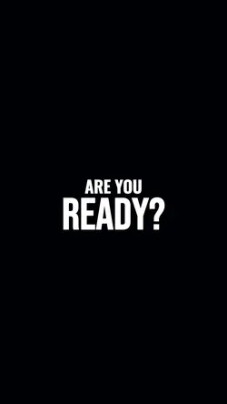 are you ready