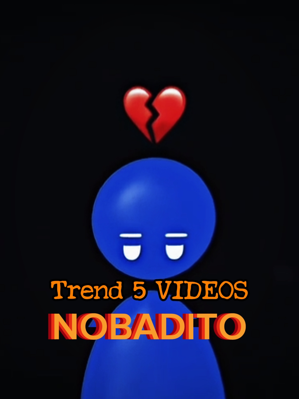 NOBADITO 5 VIDEOS