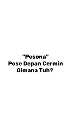 pose depan cermin