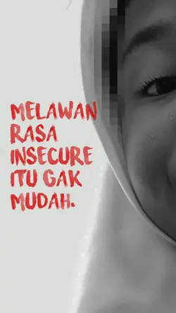 melawanrasa insecure