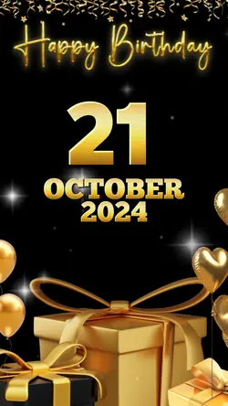 Birthday 21 Oct 2024