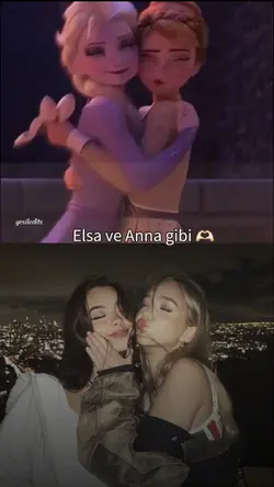 elsa ve anna gibi