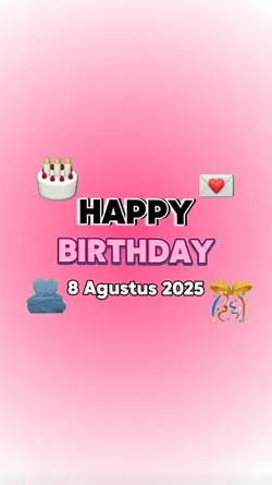 HBD 8 AGUSTUS 2025