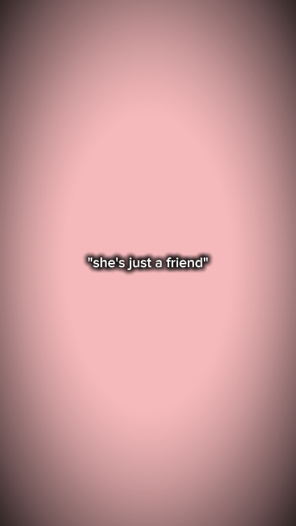 Sie ist nur eine Freundin 