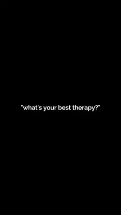 your best therapy