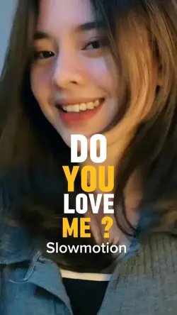 DO YOU LOVE ME ?